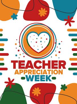 May 6-10 is Teacher Appreciation Week